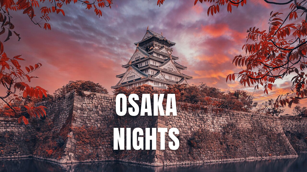 Osaka Nights #urban #music #adventure #travelmusic #osaka #japan #travelsong