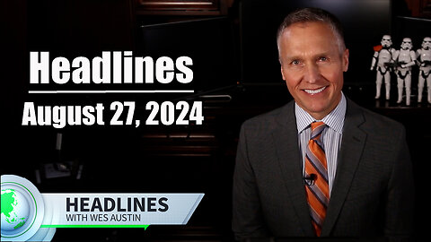 August 27, 2024 Headlines with Wes Austin #news #newsupdate #newsupdates #funny #conservative