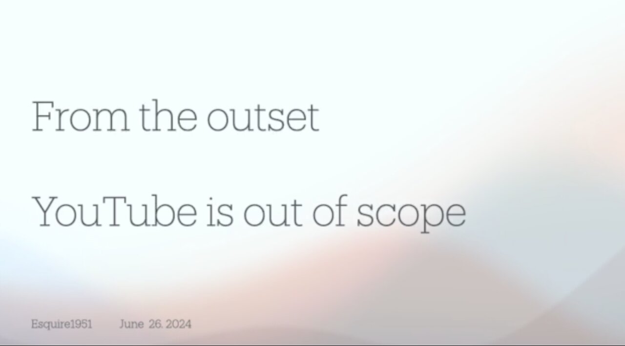 YouTube is out of scope