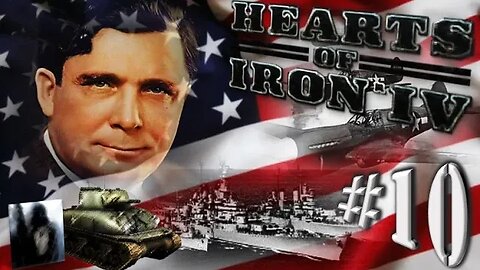 Let´s Play Hearts of Iron IV | Blood Alone | United States | PART 10