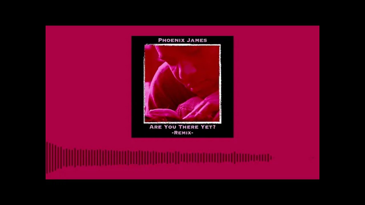 Phoenix James - ARE YOU THERE YET? (Remix) (Official Audio) Spoken Word Poetry