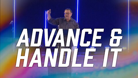 Advance & Handle It | Tim Sheets