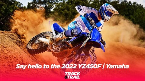 Say hello to the 2022 YZ450F | Yamaha