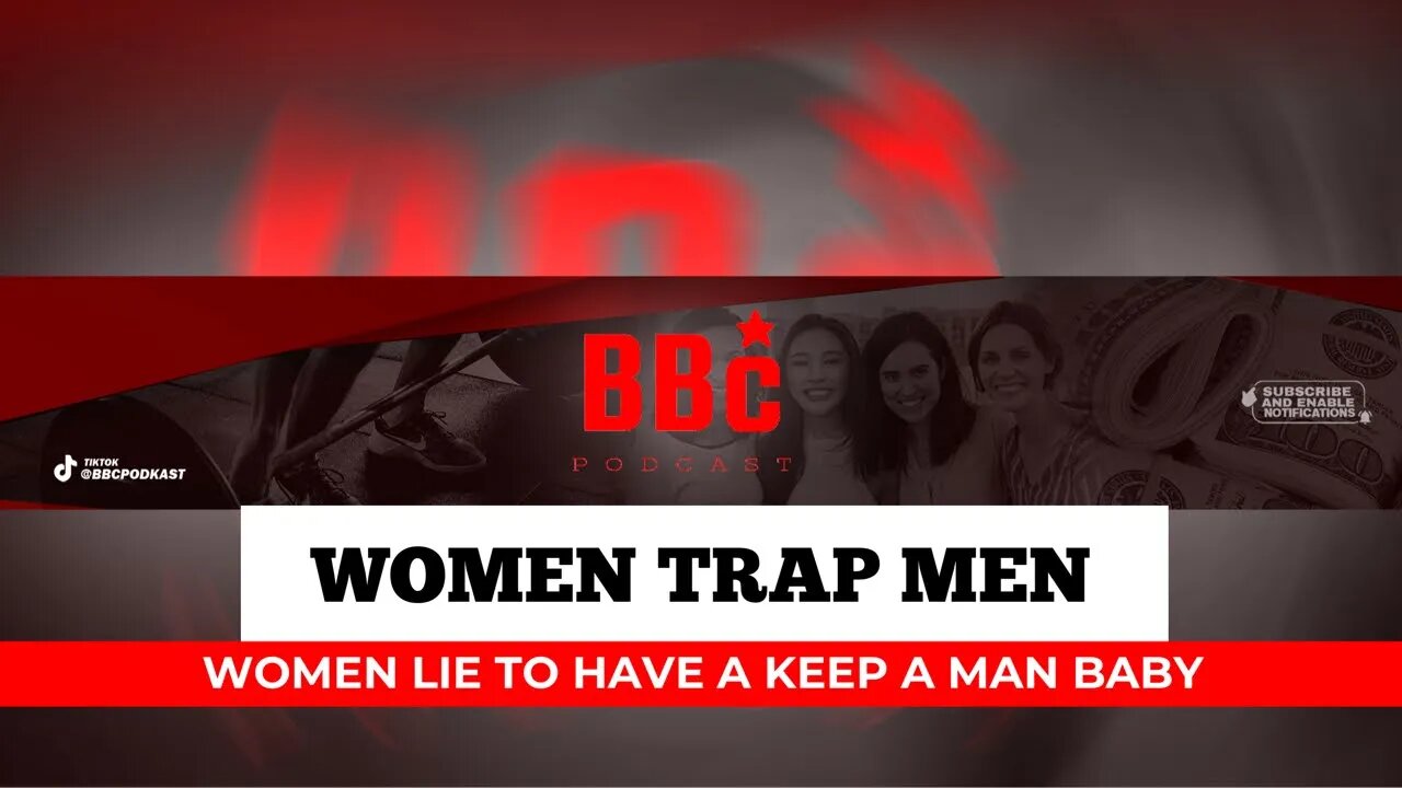WOMEN LIE AND TRAP MEN SHE TELLS ALL #womenempowerment #feminism #equality #trap