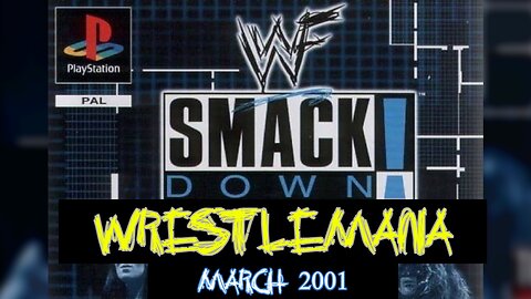 The Granddaddy of Them All | WrestleMania 2001 | WWF SmackDown! (PS1) Season Mode