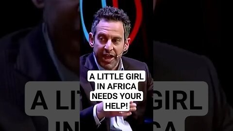 A Little Girl & Her Brother In Africa NEED YOUR HELP! #samharris #jordanpeterson #psychology #god