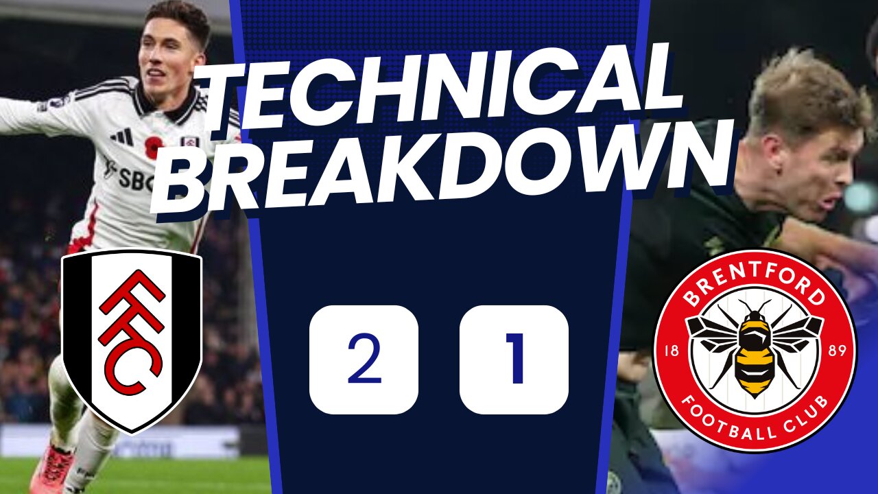 Improve Your Football Analysis Fulham 2 1 Brentford!