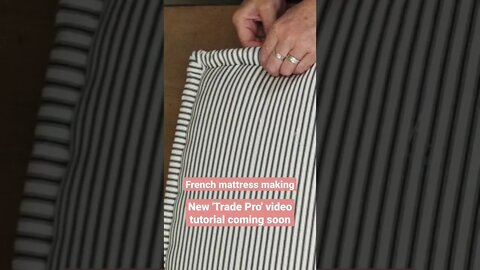 French Mattress Making Part 1 - Hidden side seams