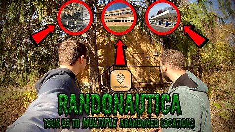 RANDONAUTICA Took Us To MULTIPLE Abandoned Locations