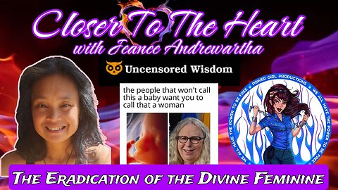 The Eradication of WOMAN and the RISE of the Divine Feminine
