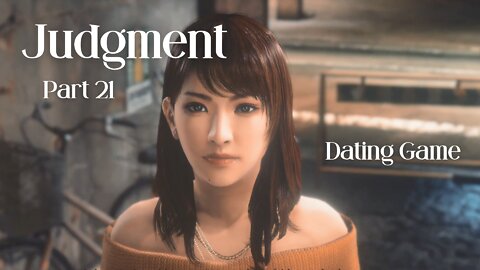 Judgment Playthrough Part 21 : Dating Game
