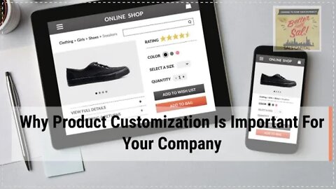 Why Product Customization Is Important For Your Company