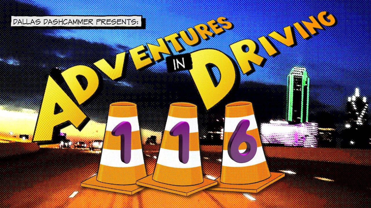 Adventures in Driving - Episode 116