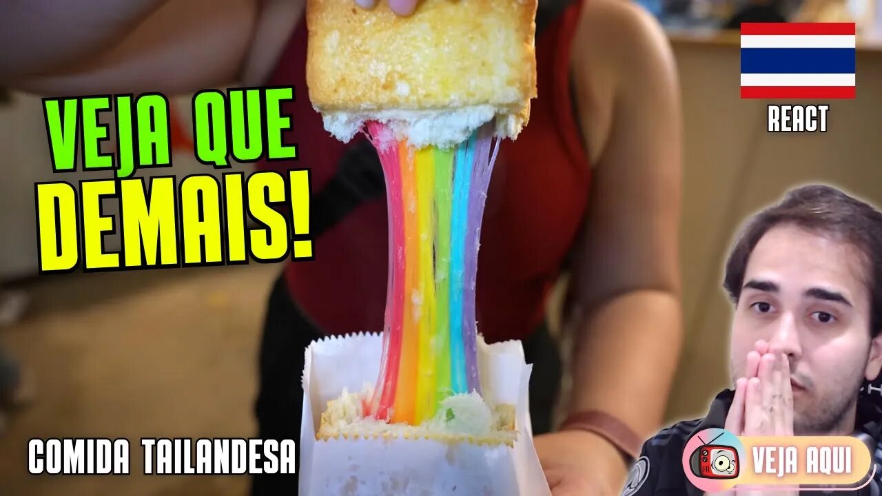 MISTO QUENTE com QUEIJO ARCO-ÍRIS! Reagindo a COMIDAS DE RUA TAILANDESAS | Veja Aqui Reacts