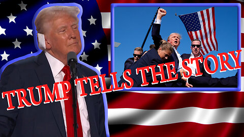 Trump Tells The Story Of His Assassination Attempt