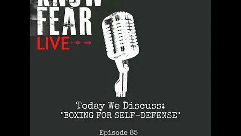 KNOW FEAR® LIVE: BOXING FOR SELF-DEFENSE