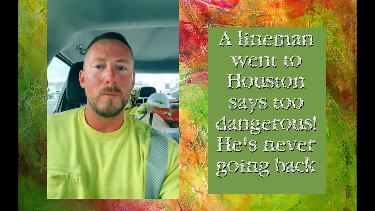Houston Power Outage: Lineman recounts dangerous Houston working conditions