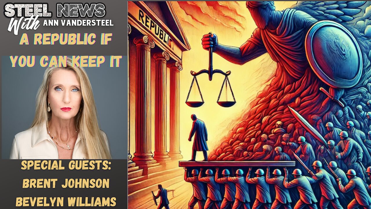 9.11.2024 2:00PM EST STEEL NEWS: A REPUBLIC IF YOU CAN KEEP IT