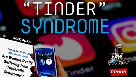 TINDER SYNDROME! Are you tired of swiping yet?! EP. 185