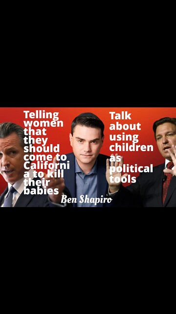 Ben Shapiro, Newsom Says DeSantis Is Shipping Children Across State Lines As Political Props