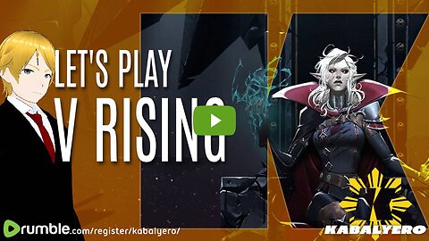 🔴 Let's Play » V RISING 🧛 [7/19/2024]