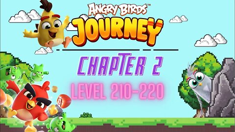 Angry Birds Journey - CHAPTER 2 - CRYSTAL CLOUDS - LEVEL 210-220 - Gameplay Walkthrough