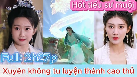 Thanh niên XUYÊN KHÔNG tu luyện thành cao thủ | P3