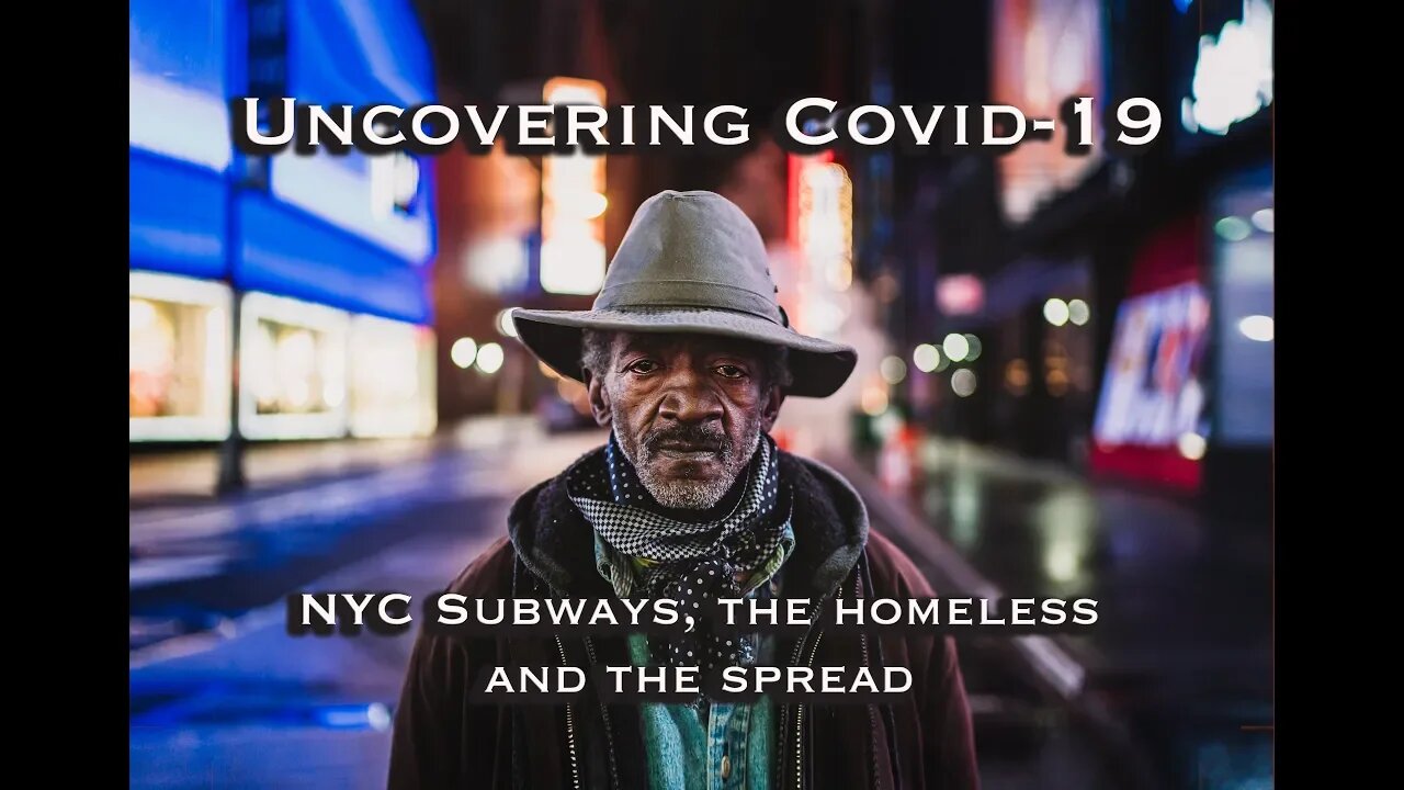 Uncovering Covid-19- How New York City has handled the Subway, the Homeless, and the Pandemic
