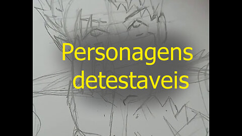 Personagens detestáveis