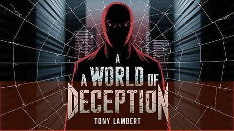 A World of Deception