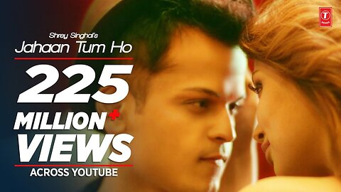 Jahaan Tum Ho Lyrical Video Song - Shrey Singhal - Latest Song - T-Series