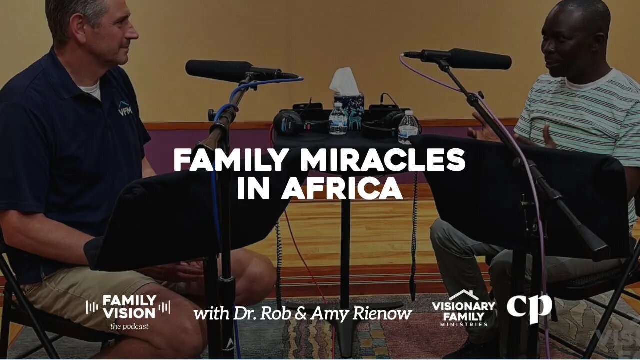 Family Miracles in Africa