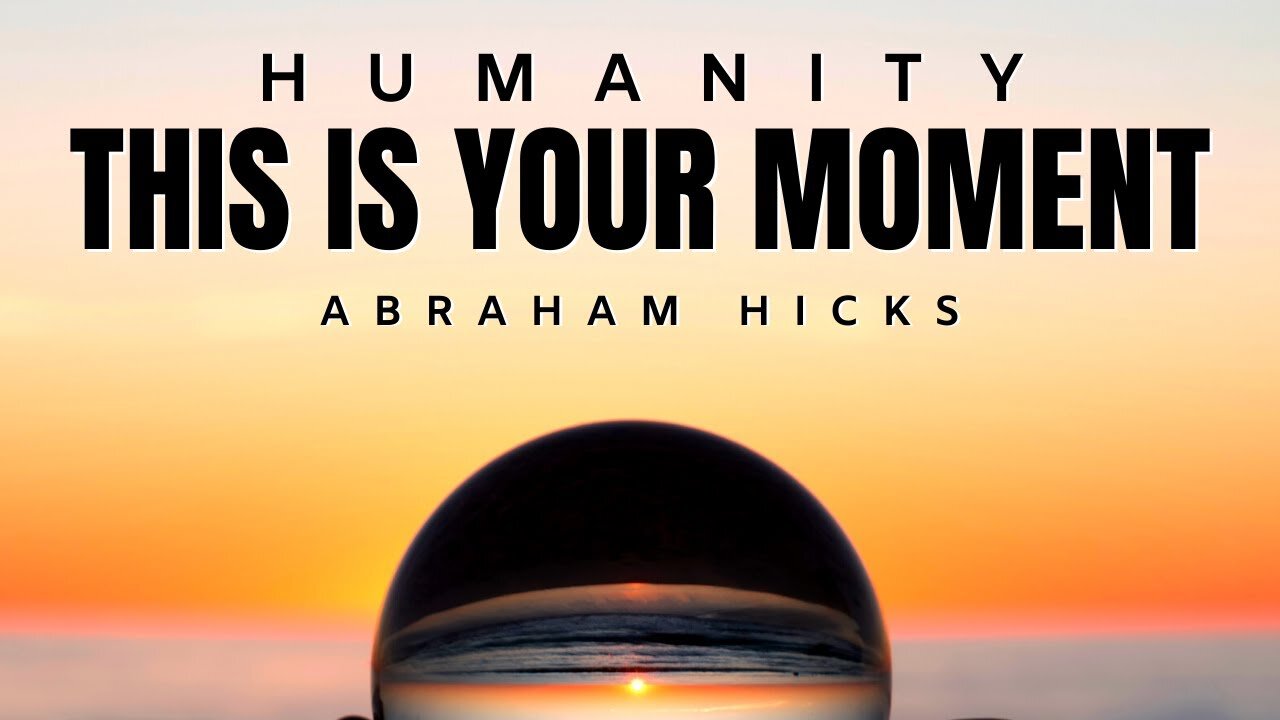 Abraham Hicks | This is The Time You’ve Been Waiting For | Law Of Attraction (LOA)