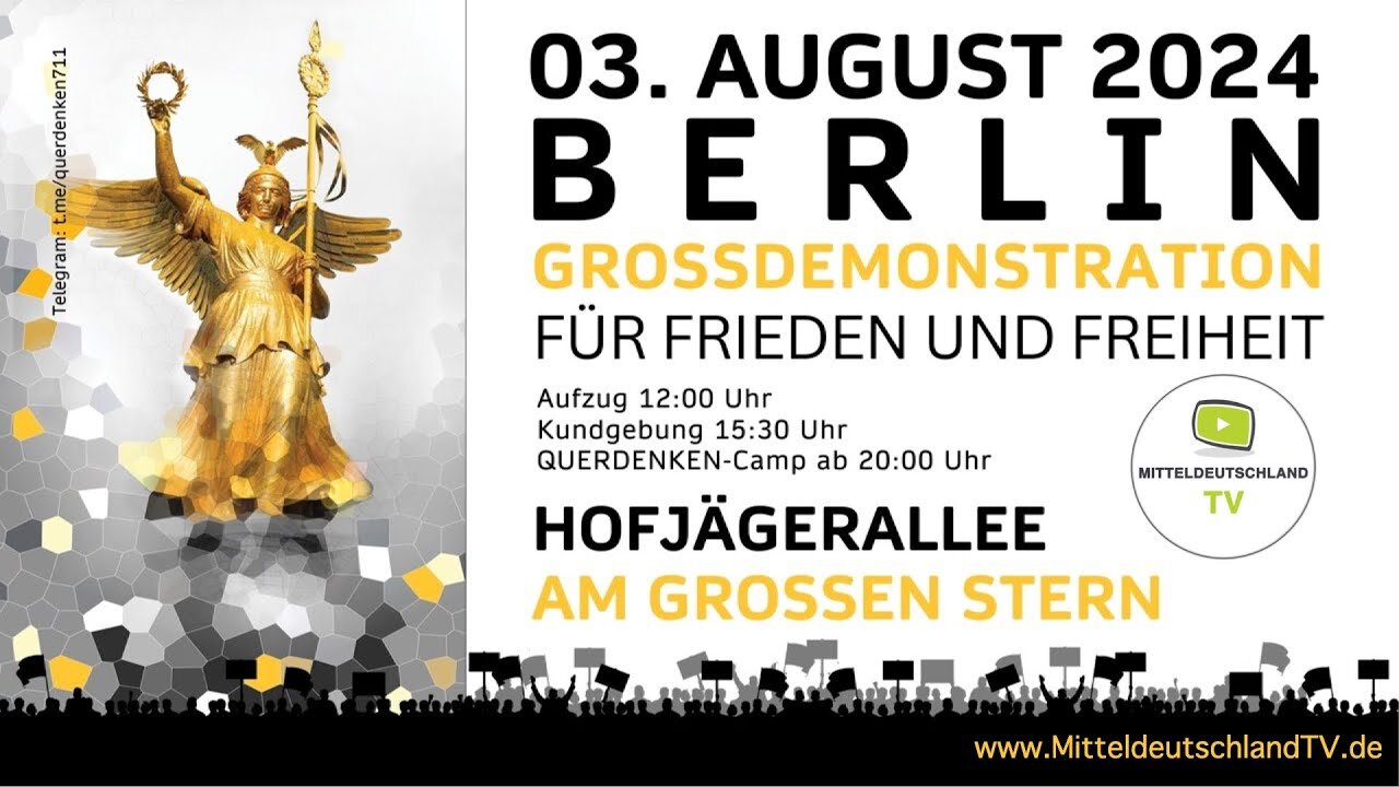 LIVE aus BERLIN - für Frieden und Freiheit am 03.08.2024