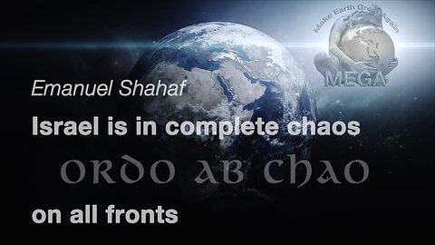 Emanuel Shahaf - Israel is in complete chaos on all fronts