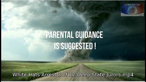 White Hats Arrest 3 of 12 Deep State Jurors!