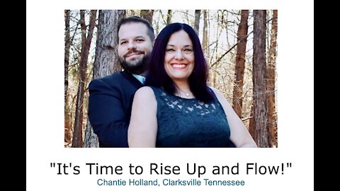 Chantie Holland/ "It's Time to Rise Up and Flow!"