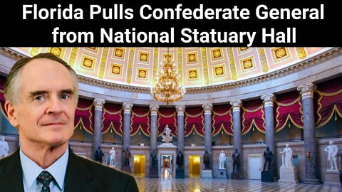 Jared Taylor || Florida Pulls Confederate General from National Statuary Hall
