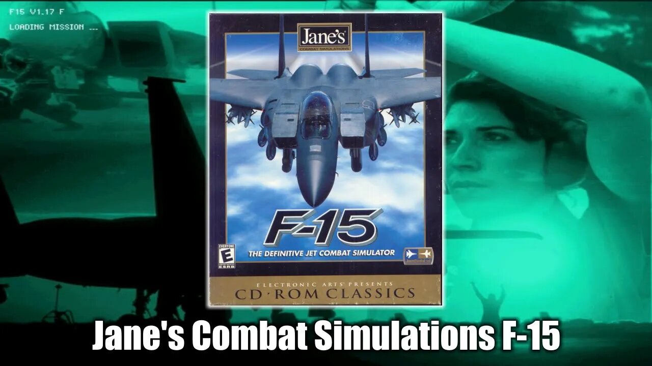 Jane's Combat Simulations F-15 - Who remembers this classic?