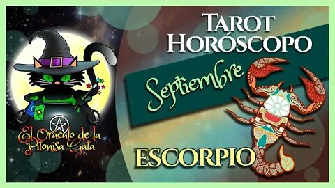 🌸ESCORPIO🌸septiembre 2022🧙‍♂️ TAROT Predicción signos del HORÓSCOPO 😺