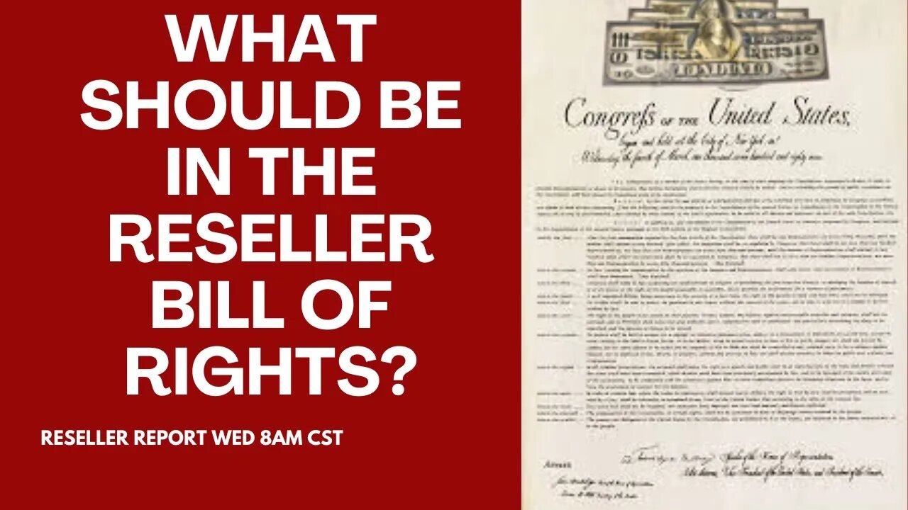 Reseller Report: Reseller Bill of Rights