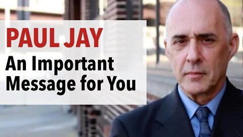 Award-winning filmmaker Paul Jay has an important message for you