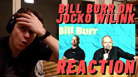 BILL BURR ON JOCKO WILINK ((IRISH MAN REACTION!!))