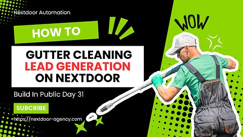 Gutter Cleaning Lead Generation Analysis On Nextdoor - Build In Public Day 31