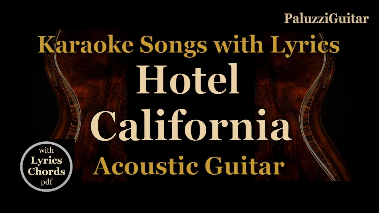 Eagles Hotel California Acoustic Guitar Easy Strum [Karaoke Songs with Lyrics]