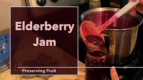 Elderberry Jam Recipe