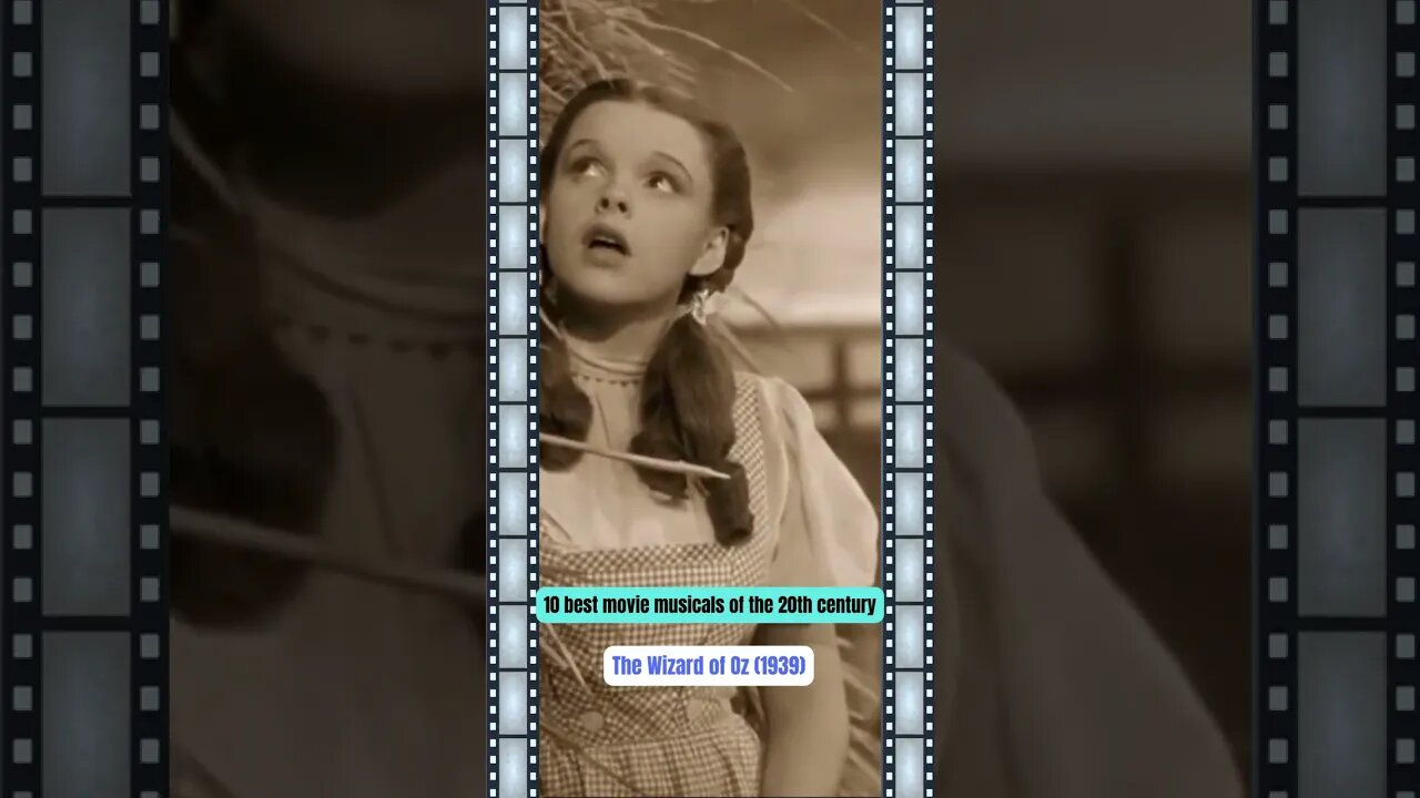 10 best movie musicals of the 20th century:#6: The Wizard of Oz (1939)