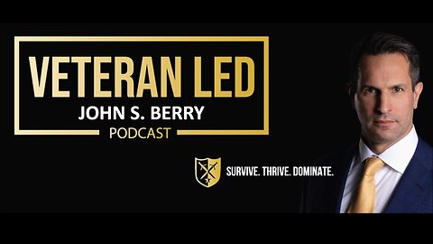 Episode 1: Welcome to Veteran Led: How to Survive, Thrive, and Dominate after Leaving the Military