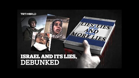 (mirror) Gaza: Lies Israel fed the world since October 7 --- TRT World