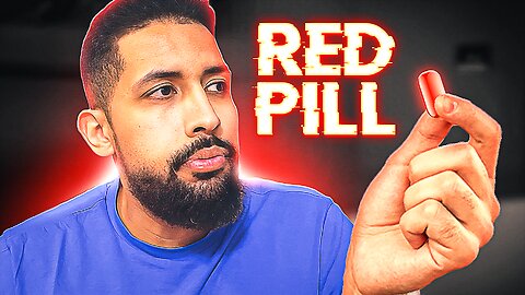 Did you Swallow the Red Pill? Watch This!